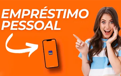 Empréstimo Pessoal Itaú: dinheiro na conta em poucas horas!